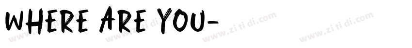 where are you字体转换